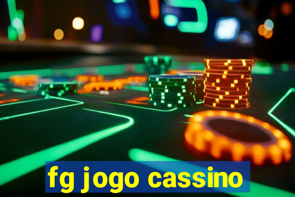 fg jogo cassino