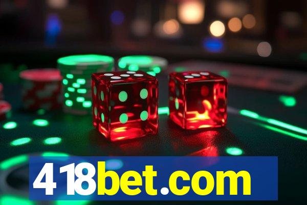 418bet.com