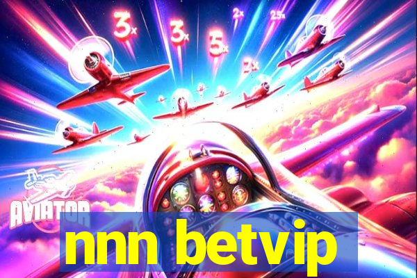 nnn betvip