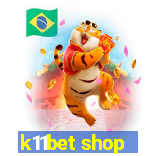 k11bet shop