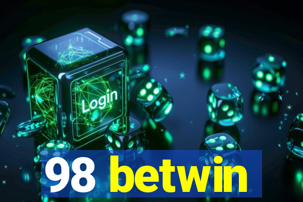 98 betwin