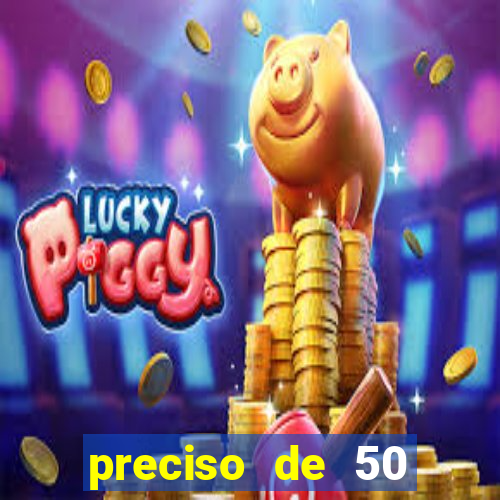 preciso de 50 reais urgente