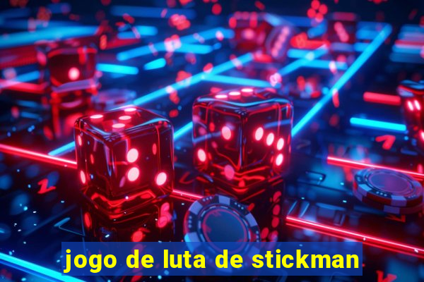 jogo de luta de stickman