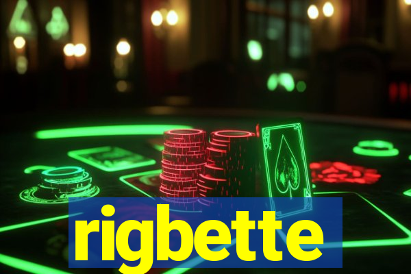 rigbette