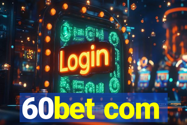 60bet com