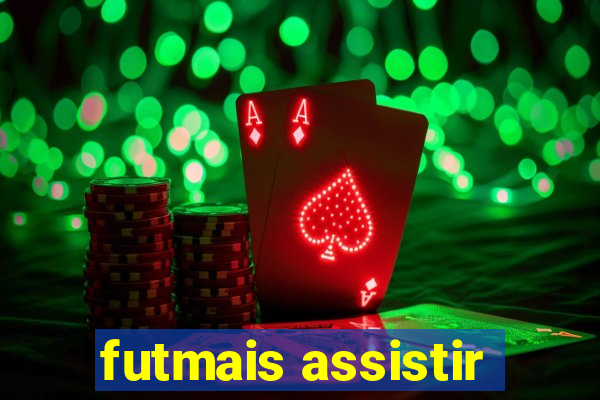 futmais assistir