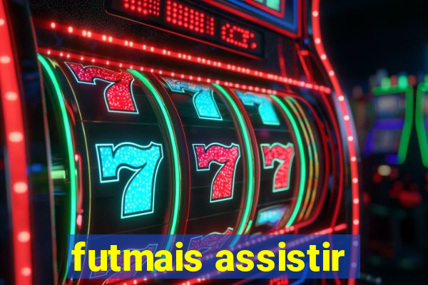 futmais assistir