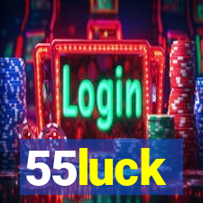 55luck