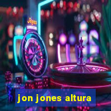 jon jones altura