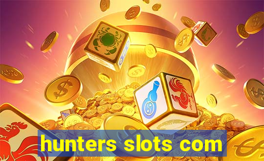 hunters slots com