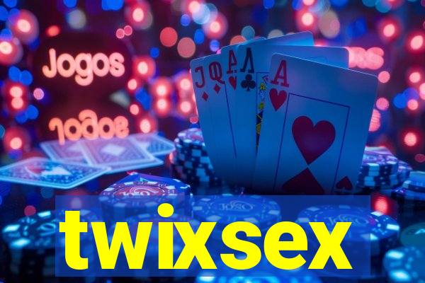 twixsex