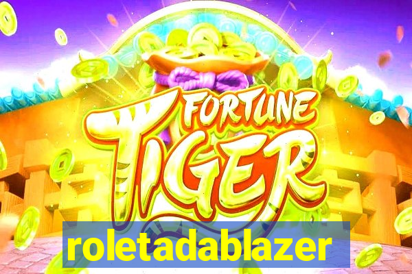 roletadablazer