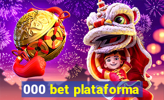 000 bet plataforma