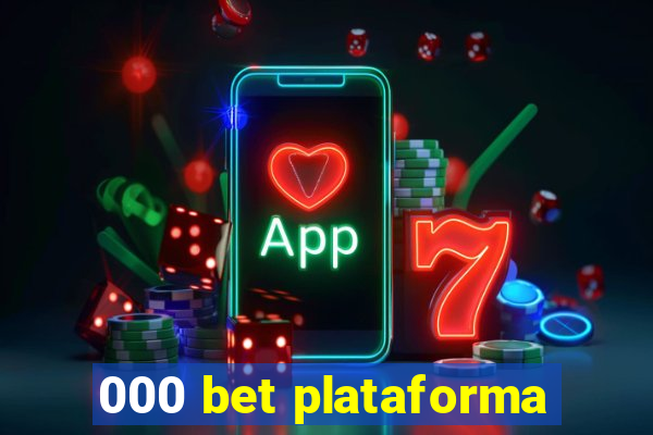 000 bet plataforma