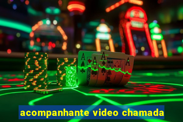 acompanhante video chamada