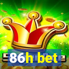 86h bet