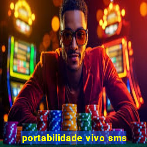 portabilidade vivo sms