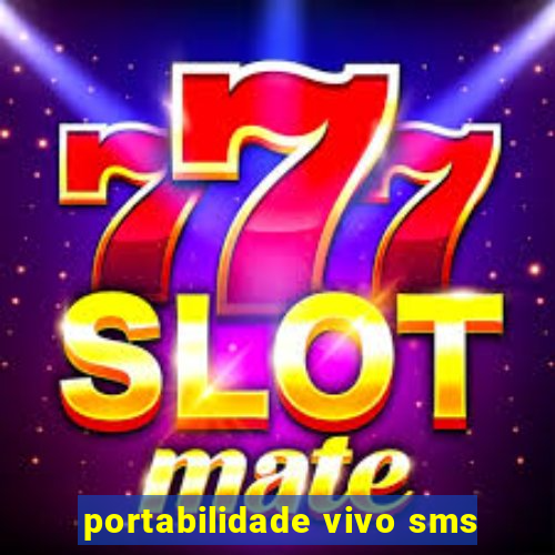 portabilidade vivo sms