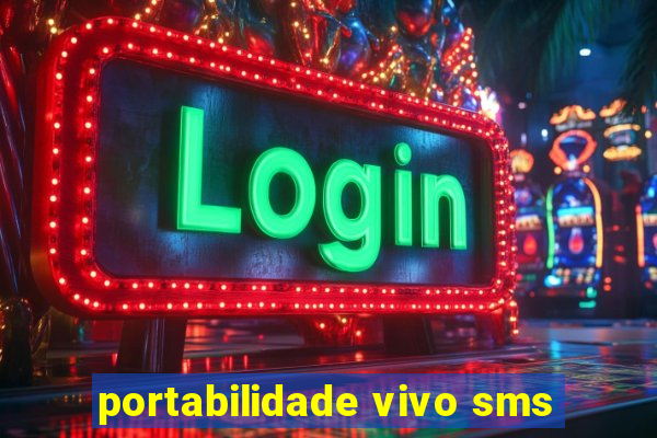 portabilidade vivo sms