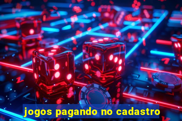 jogos pagando no cadastro