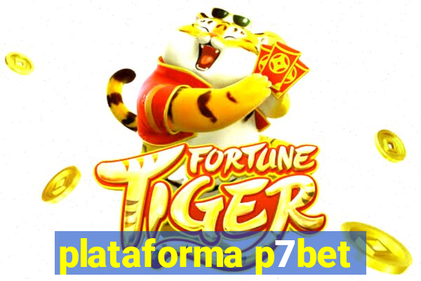 plataforma p7bet