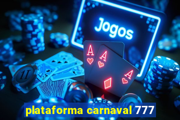 plataforma carnaval 777