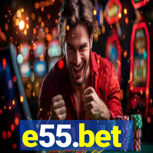 e55.bet