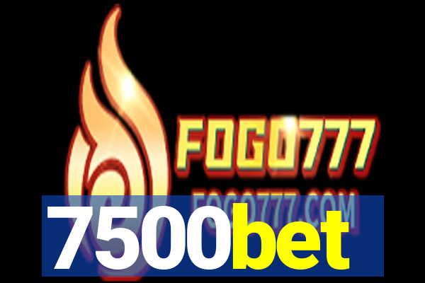 7500bet