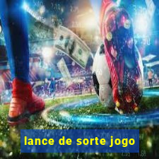 lance de sorte jogo