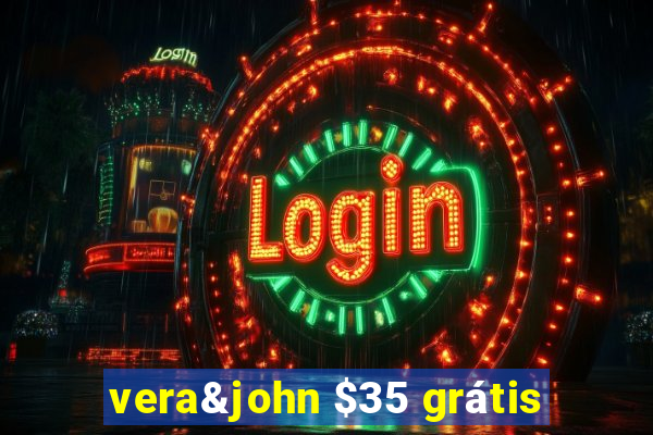 vera&john $35 grátis