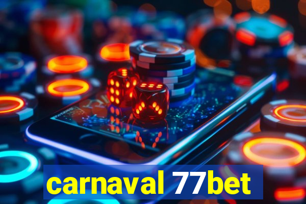 carnaval 77bet