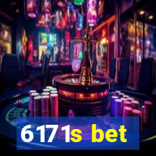 6171s bet