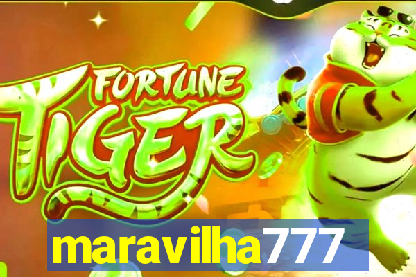 maravilha777