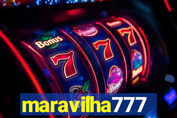 maravilha777