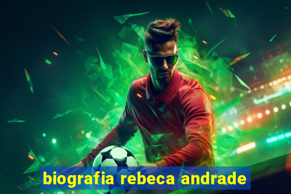 biografia rebeca andrade