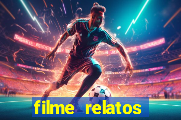 filme relatos selvagens completo dublado