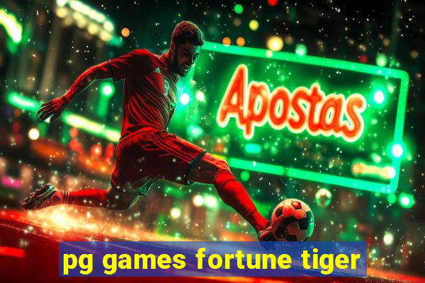 pg games fortune tiger