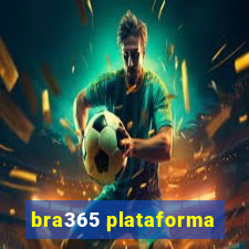 bra365 plataforma