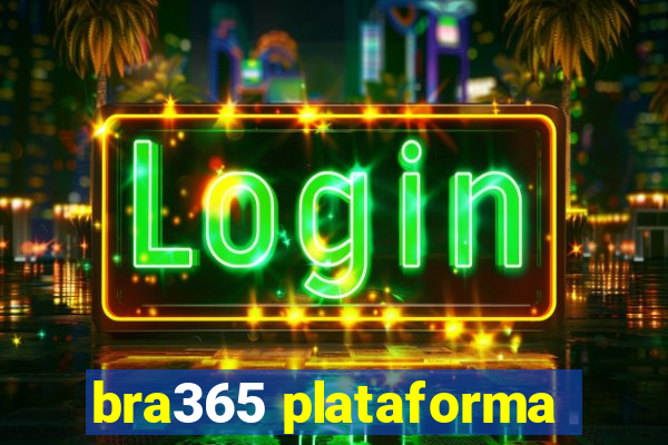 bra365 plataforma