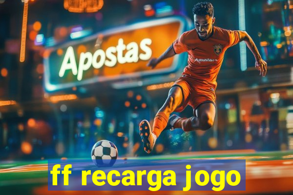 ff recarga jogo