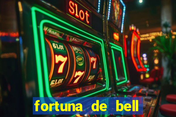 fortuna de bell marques 2024