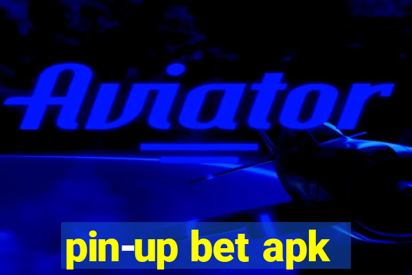 pin-up bet apk