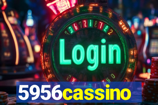 5956cassino