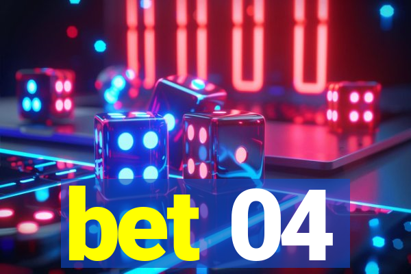 bet 04