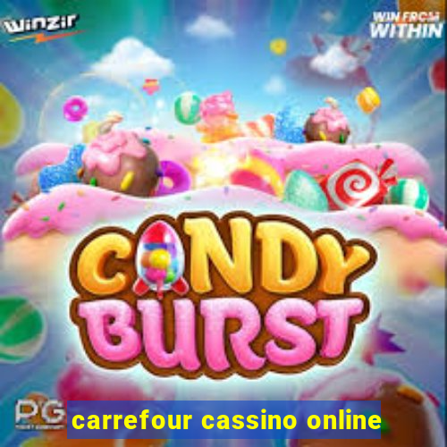 carrefour cassino online