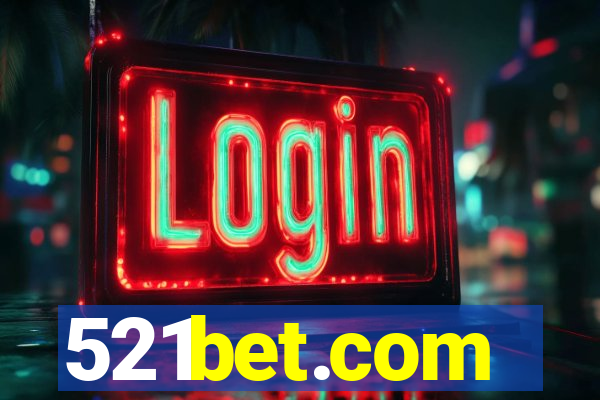 521bet.com