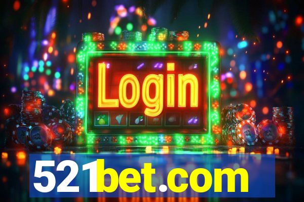 521bet.com