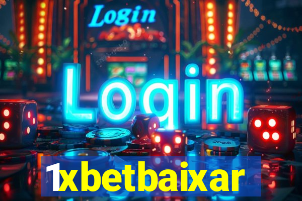 1xbetbaixar