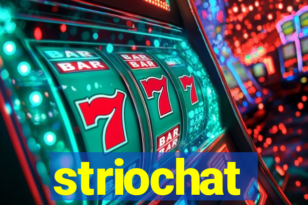 striochat