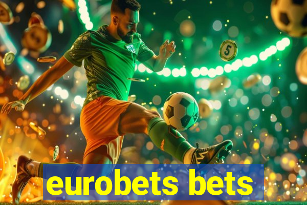 eurobets bets